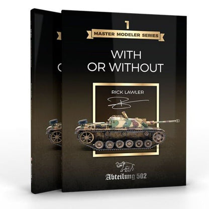 Abteilung 502 Master Modeller Series Vol. 1 - with or Without (ABT801)