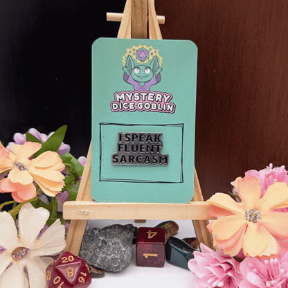 Speak Fluent Sarcasm Pin