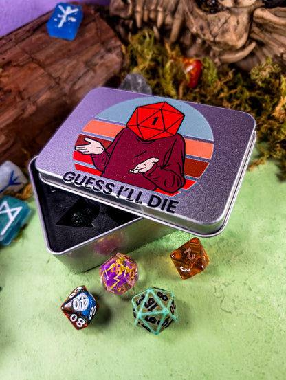 Guess I'll Die Dice Tin