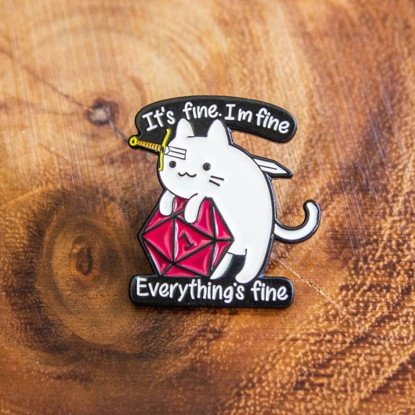 It's Fine I'm Fine Cat Pin